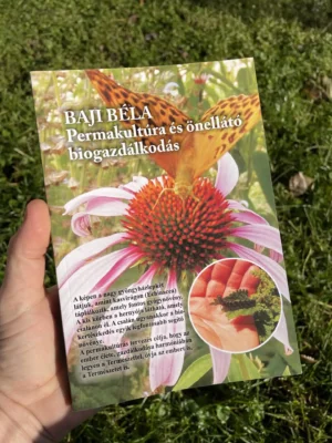 Permakultúra és önellátó biogazdálkodás 1. kötet